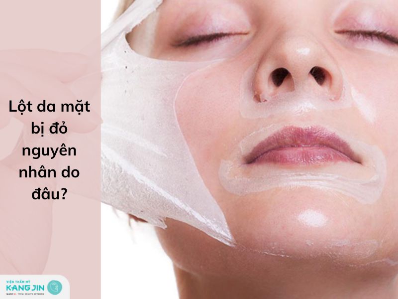 nguyên nhân nào dẫn đến việc lột da mặt bị đỏ
