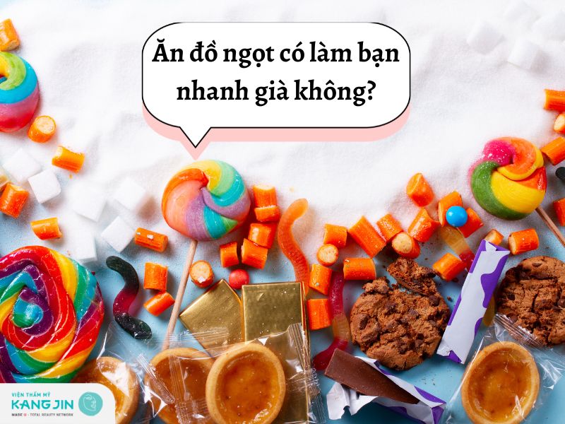 Ăn đồ ngọt có làm bạn nhanh già không?
