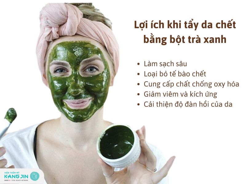 lợi ích khi tẩy da chết bằng bột trà xanh