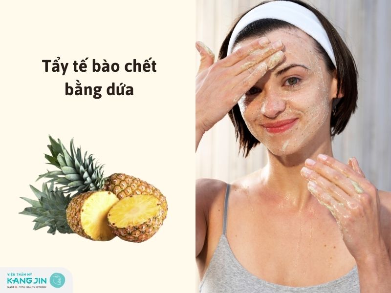 dùng dứa để tẩy tế bào chết
