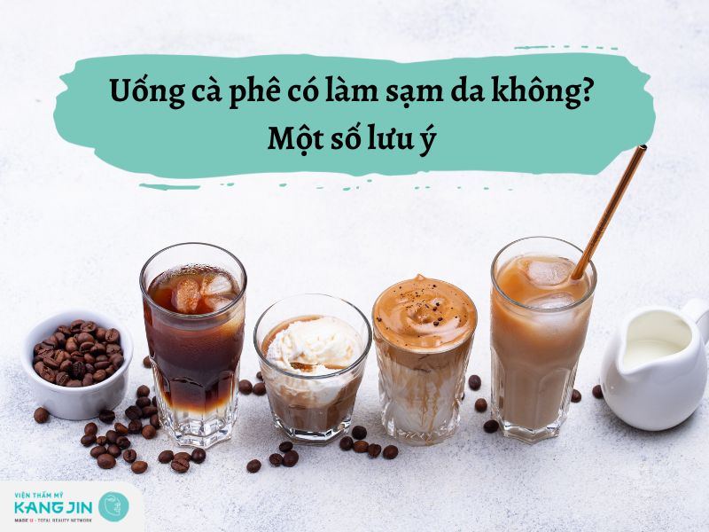Giải đáp thắc mắc: Uống cà phê có làm sạm da không?