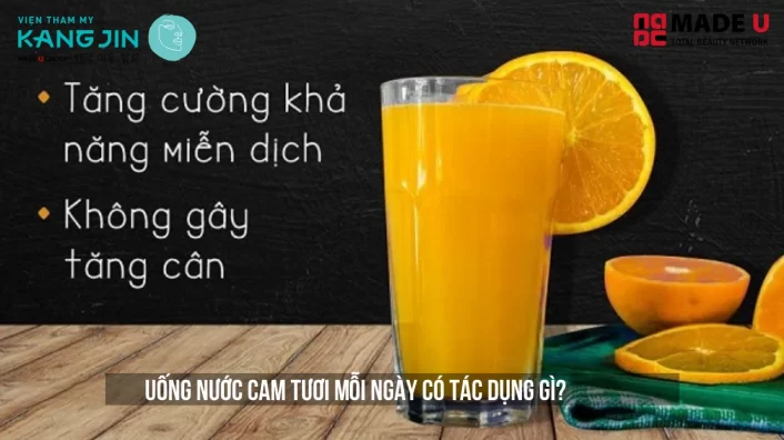 Uống Nước Cam Tươi Mỗi Ngày Có Tác Dụng Gì
